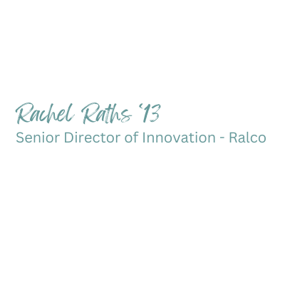 Rachel Raths - Senior Director of Innovation at Ralco
